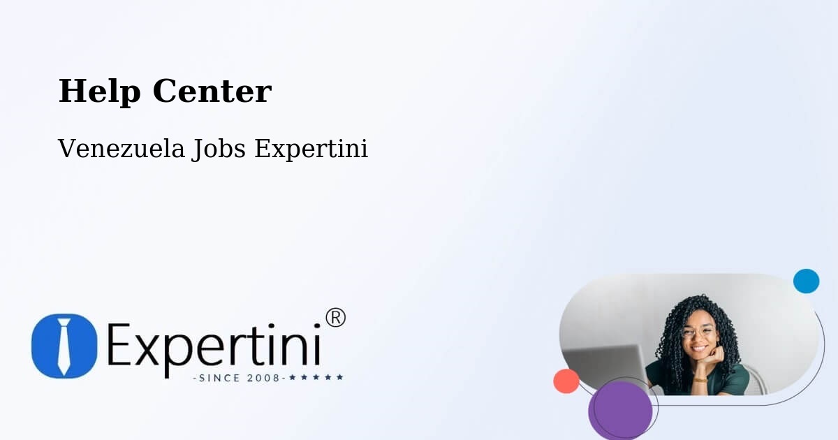 Help Center – Guarenas - Venezuela Jobs Expertini